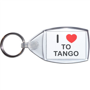 I Love To Tango - Clear Plastic Key Ring Size Choice New