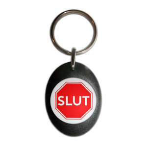 Slut Stop Sign - Plastic Oval Key Ring