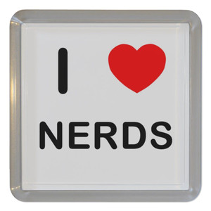 I Love Nerds - Plastic Tea Coaster / Beer Mat I Love Nerds - Plastic Tea Coaster / Beer Mat