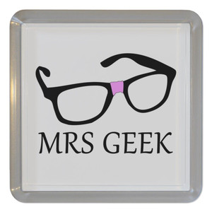 Mrs Geek - Plastic Tea Coaster / Beer Mat Mrs Geek - Plastic Tea Coaster / Beer Mat