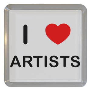 I Love Artists - Plastic Tea Coaster / Beer Mat