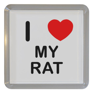 I Love My Rat - Plastic Tea Coaster / Beer Mat