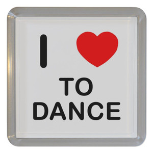 I Love To Dance - Plastic Tea Coaster / Beer Mat