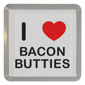 I Love Bacon Butties - Plastic Tea Coaster / Beer Mat