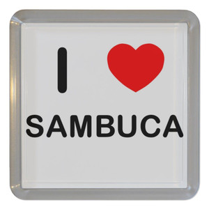 I Love Sambuca - Plastic Tea Coaster / Beer Mat
