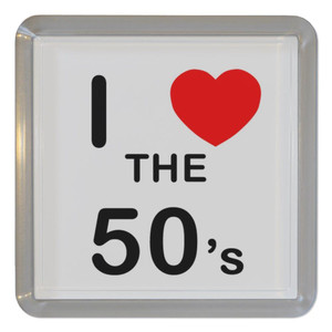 I Love The 50's - Plastic Tea Coaster / Beer Mat