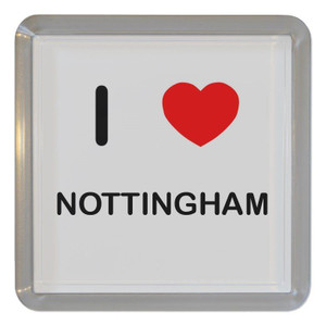 I Love Nottingham - Plastic Tea Coaster / Beer Mat