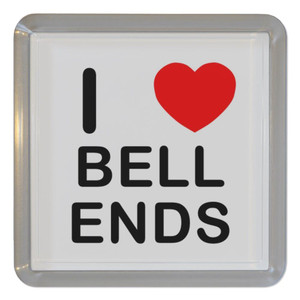 I Love Bell Ends - Plastic Tea Coaster / Beer Mat
