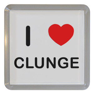 I Love Clunge - Plastic Tea Coaster / Beer Mat