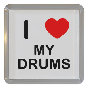 I Love My Drums - Plastic Tea Coaster / Beer Mat