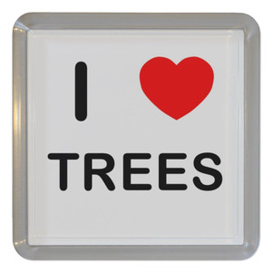 I Love Trees - Plastic Tea Coaster / Beer Mat