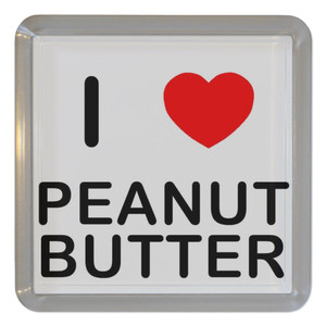 I Love Peanut Butter - Plastic Tea Coaster / Beer Mat