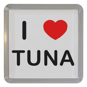 I Love Tuna - Plastic Tea Coaster / Beer Mat