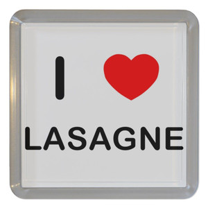 I Love Lasagne - Plastic Tea Coaster / Beer Mat