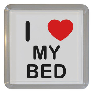 I Love My Bed - Plastic Tea Coaster / Beer Mat