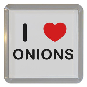 I Love Onions - Plastic Tea Coaster / Beer Mat