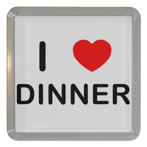 I Love Dinner - Plastic Tea Coaster / Beer Mat I Love Dinner - Plastic Tea Coaster / Beer Mat