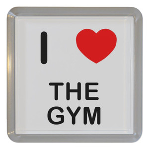 I love The Gym - Plastic Tea Coaster / Beer Mat