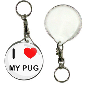 I Love My Pug - 55mm Button Badge Key Ring