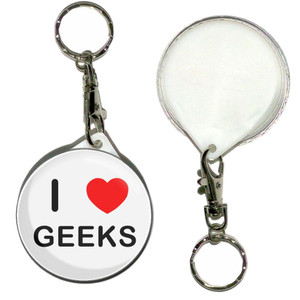 I Love Geeks - 55mm Button Badge Key Ring I Love Geeks - 55mm Button Badge Key Ring