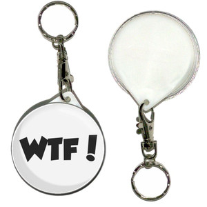 WTF! What The Fuck - 55mm Button Badge Key Ring WTF! What The Fuck - 55mm Button Badge Key Ring