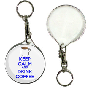 Keep Calm and Drink Coffee - 55mm Button Badge Key Ring Keep Calm and Drink Coffee - 55mm Button Badge Key Ring