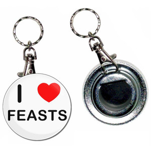I Love Feasts - 55mm Button Badge Bottle Opener