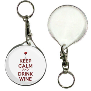 Keep Calm and Drink Wine - 55mm Button Badge Key Ring Keep Calm and Drink Wine - 55mm Button Badge Key Ring