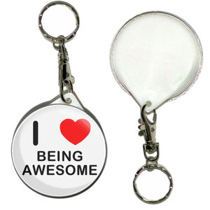 I Love Being Awesome - 55mm Button Badge Key Ring