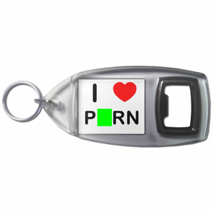 I Love Porn - Plastic Key Ring Bottle Opener