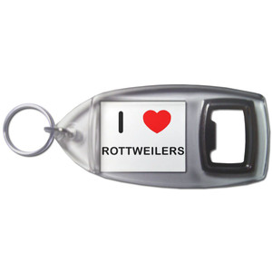 I Love Rottweilers - Plastic Key Ring Bottle Opener