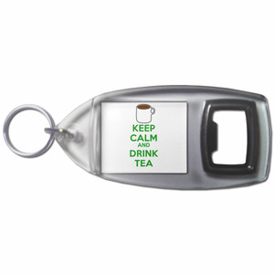 Keep Calm and Drink Tea - Plastic Key Ring Bottle Opener