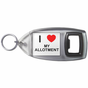 I Love My Allotment - Plastic Key Ring Bottle Opener I Love My Allotment - Plastic Key Ring Bottle Opener