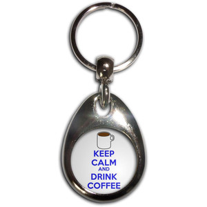 Keep Calm and Drink Coffee - Tear Drop Metal Key Ring