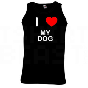 I Love Heart My Dog - Quality Printed Cotton Gym Vest