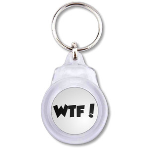 WTF! What The Fuck - Round Plastic Key Ring WTF! What The Fuck - Round Plastic Key Ring
