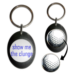 Show Me The Clunge - Golf Ball Marker Key Ring