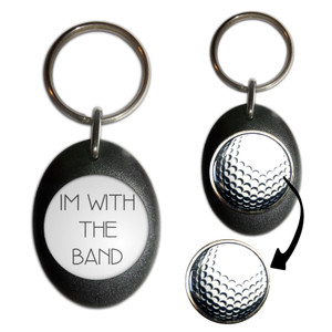 Im With The Band - Golf Ball Marker Key Ring