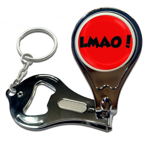 LMAO! Laugh My Ass Off! - Nail Clipper Bottle Opener LMAO! Laugh My Ass Off! - Nail Clipper Bottle Opener