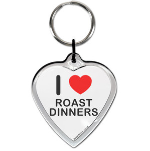 I Love Roast Dinners Small Heart Shaped Key Ring I Love Roast Dinners Small Heart Shaped Key Ring
