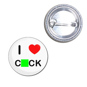 I Love Cock - Button Badge