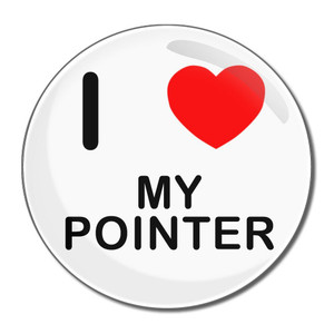 I Love My Pointer - Round Compact Mirror I Love My Pointer - Round Compact Mirror