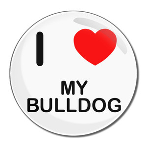 I Love My Bulldog - Round Compact Mirror I Love My Bulldog - Round Compact Mirror