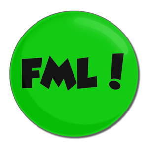 FML! Fuck My Life - Round Compact Mirror FML! Fuck My Life - Round Compact Mirror