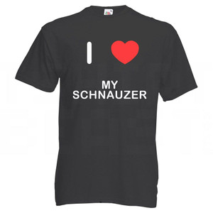 I Love My Schnauzer | T Shirt