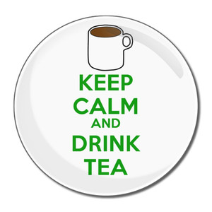 Keep Calm and Drink Tea - Round Compact Mirror Keep Calm and Drink Tea - Round Compact Mirror