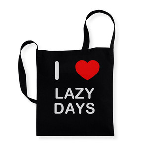 I Love Lazy Days - Cotton Sling Bag I Love Lazy Days - Cotton Sling Bag