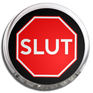 Slut Stop Sign - Fridge Magnet Memo Clip Slut Stop Sign - Fridge Magnet Memo Clip
