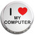 I love My Computer - Fridge Magnet Memo Clip