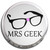 Mrs Geek - Fridge Magnet Memo Clip